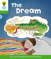 Oxford Reading Tree: Level 2: Stories: The Dream (Oxford Reading Tree, Biff, Chip and Kipper Stories New Edition 2011)