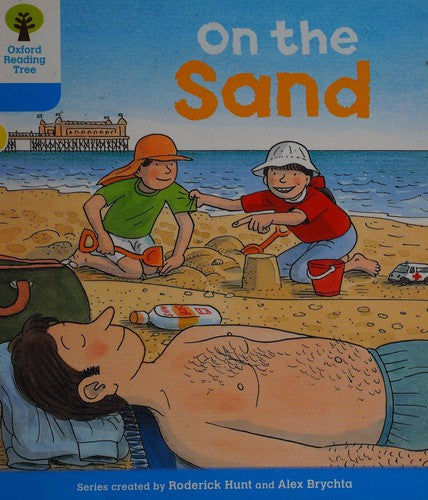 Oxford Reading Tree: Level 3: Stories: On the Sand (Oxford Reading Tree, Biff, Chip and Kipper Stories New Edition 2011)