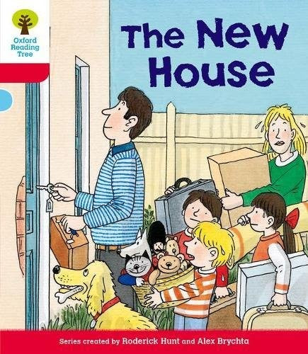 Oxford Reading Tree: Level 4: Stories: The New House (Oxford Reading Tree, Biff, Chip and Kipper Stories New Edition 2011)