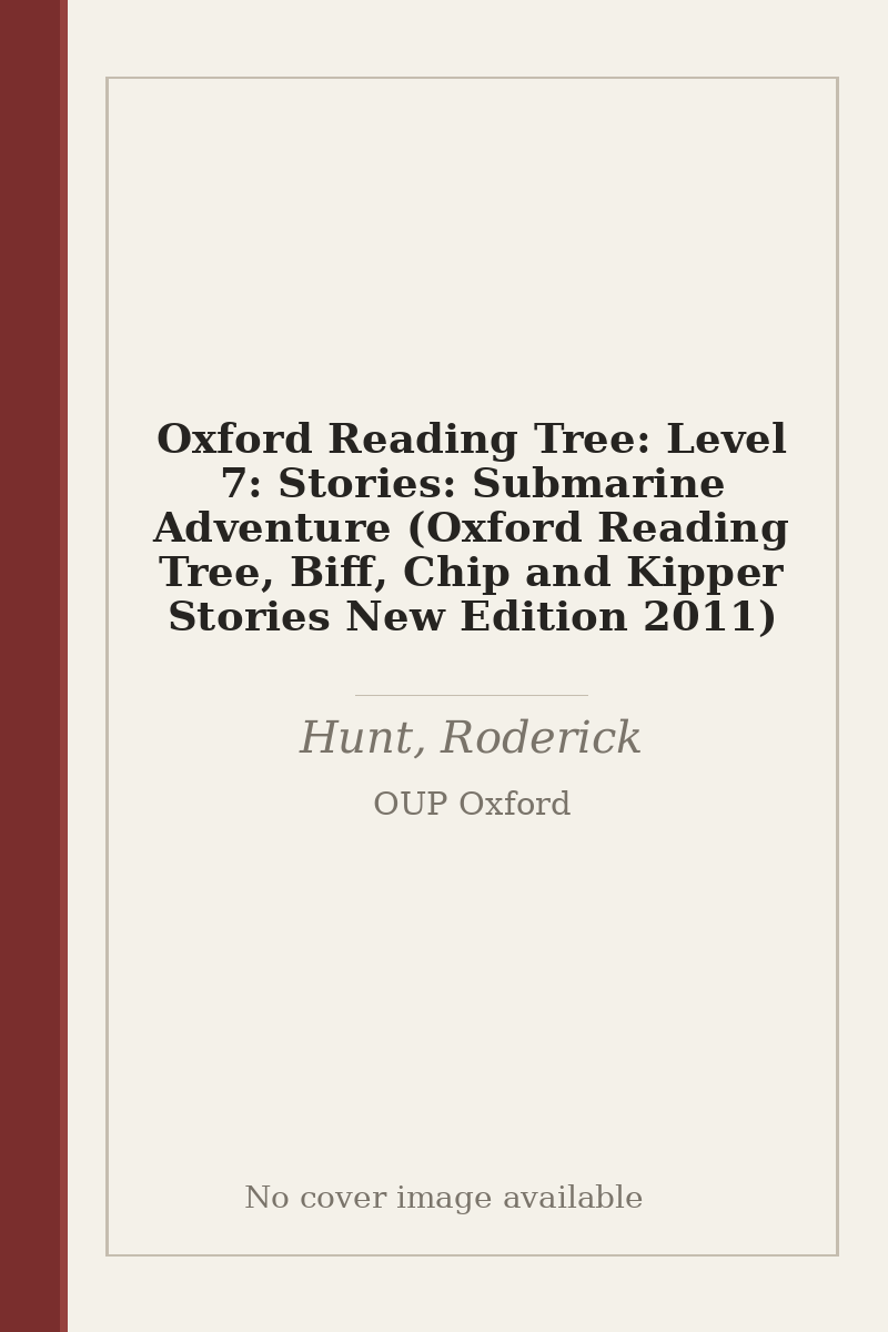 Oxford Reading Tree: Level 7: Stories: Submarine Adventure (Oxford Reading Tree, Biff, Chip and Kipper Stories New Edition 2011) - no cover image available