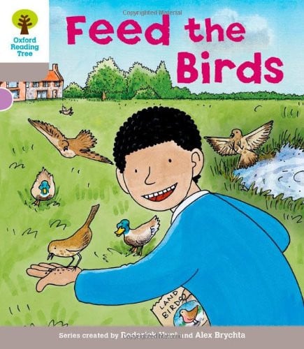 Oxford Reading Tree: Level 1: Decode and Develop: Feed the Birds (Oxford Reading Tree: Biff, Chip and Kipper Decode and Develop)