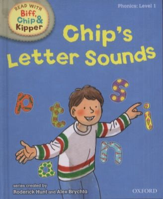 Oxford Reading Tree Read With Biff, Chip, and Kipper: Phonics: Level 1. Chip's Letter Sounds