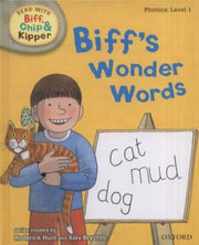 Oxford Reading Tree Read With Biff, Chip, and Kipper: Phonics: Level 1. Biff's Wonder Words
