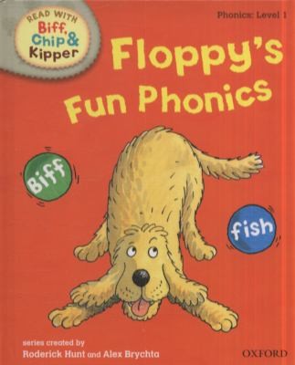 Oxford Reading Tree Read With Biff, Chip, and Kipper: Phonics: Level 1. Floppy's Fun Phonics