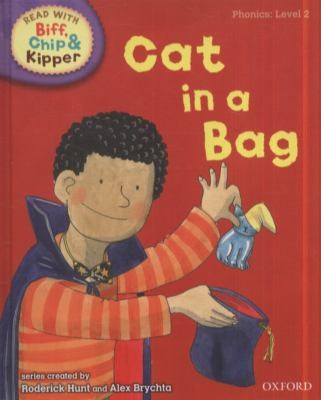Oxford Reading Tree Read With Biff, Chip, and Kipper: Phonics: Level 2. Cat in a Bag