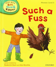 Oxford Reading Tree Read With Biff, Chip, and Kipper: Phonics: Level 3. Such a Fuss