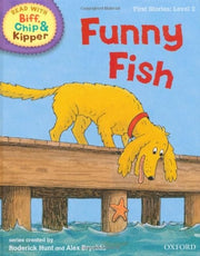 Oxford Reading Tree Read With Biff, Chip, and Kipper: First Stories: Level 2. Funny Fish