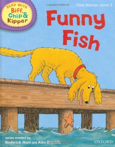 Oxford Reading Tree Read With Biff, Chip, and Kipper: First Stories: Level 2. Funny Fish