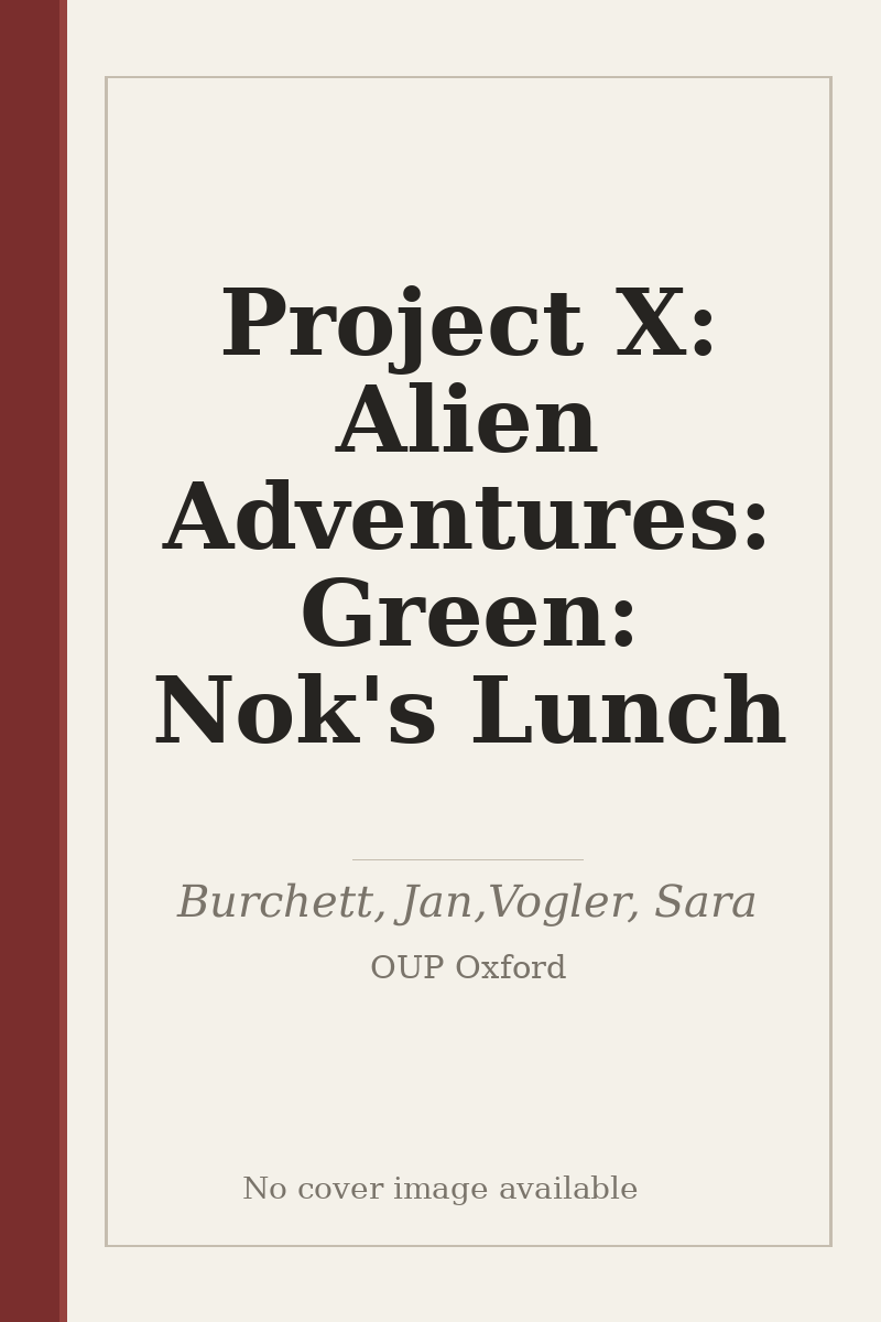 Project X: Alien Adventures: Green: Nok's Lunch - no cover image available