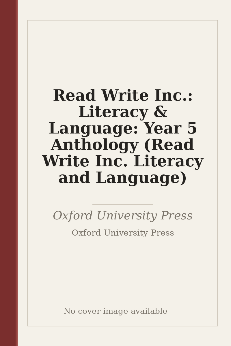 Read Write Inc.: Literacy & Language: Year 5 Anthology (Read Write Inc. Literacy and Language) - no cover image available