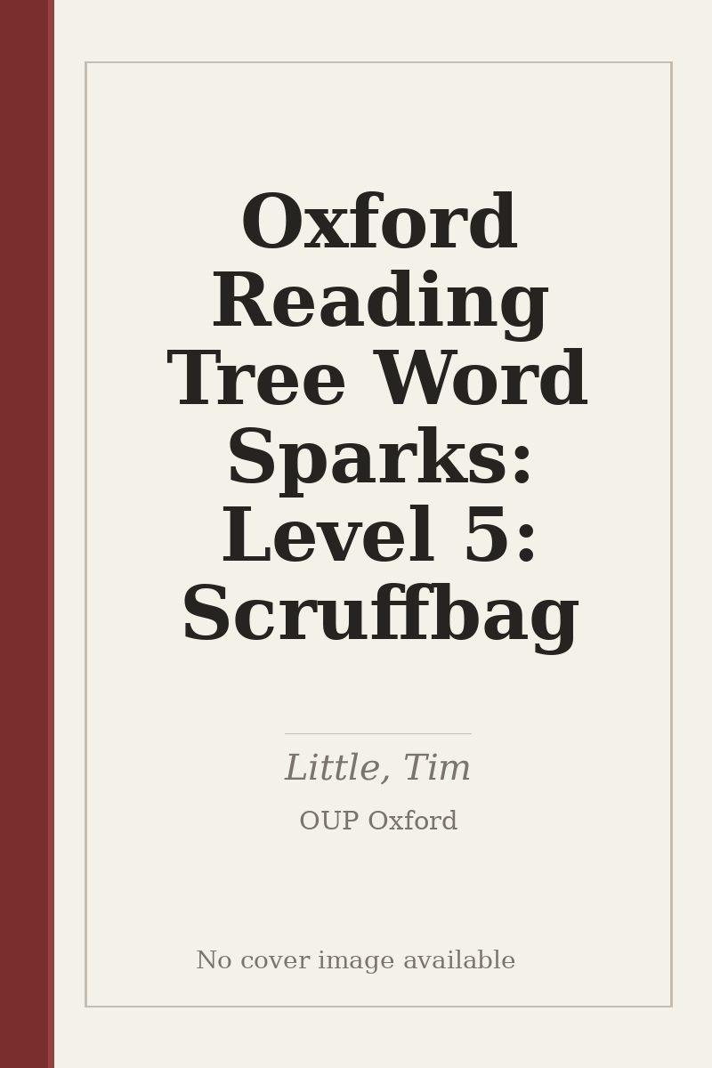Oxford Reading Tree Word Sparks: Level 5: Scruffbag - no cover image available