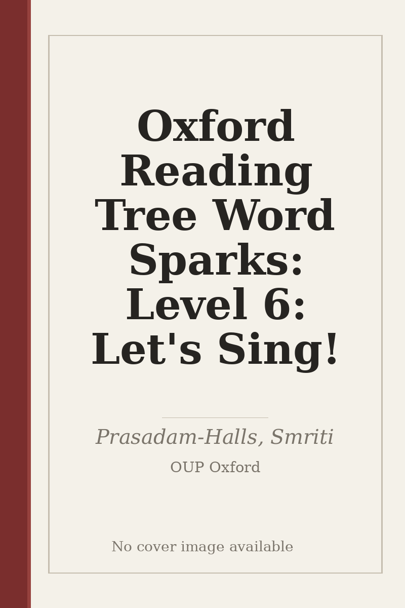 Oxford Reading Tree Word Sparks: Level 6: Let's Sing! - no cover image available