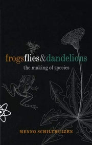 Frogs Flies & Dandelions: Speciation - The Evolution of New Species