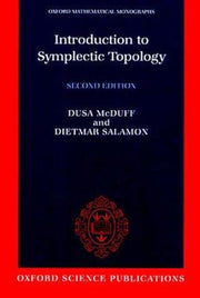 Introduction to Symplectic Topology (Oxford Mathematical Monographs)