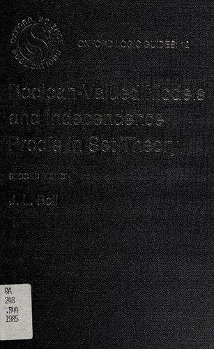 Boolean-valued Models in Set Theory (Oxford Logic Guides)