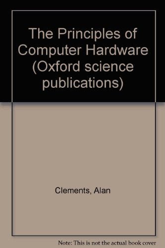 The Principles of Computer Hardware