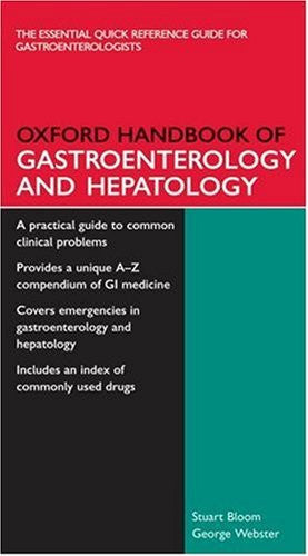 Oxford Handbook of Gastroenterology and Hepatology (Oxford Medical Handbooks)