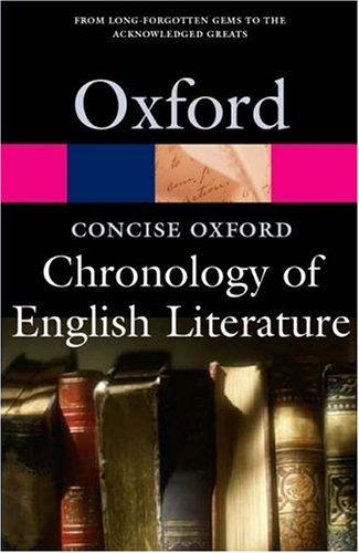 The Concise Oxford Chronology of English Literature (Oxford Paperback Reference)