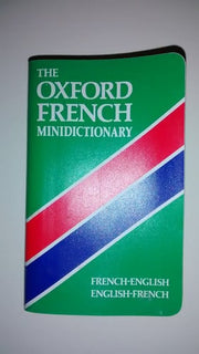 The Oxford French Minidictionary: French/English, English/French