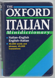 The Oxford Italian Minidictionary: Italian-English, English-Italian