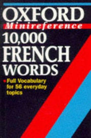10, 000 French Words (Oxford Minireference Books)
