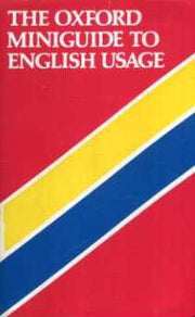 The Oxford Miniguide to English Usage