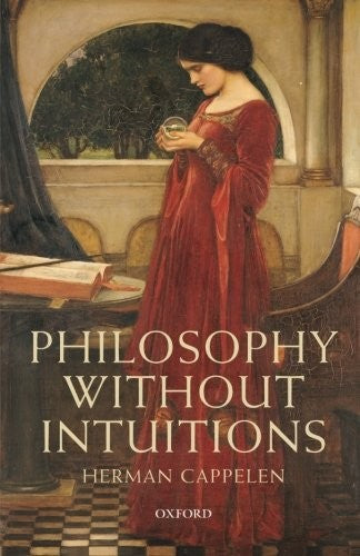 Philosophy without Intuitions