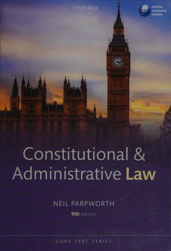 Constitutional & Administrative Law 9/e (Core Texts Series)