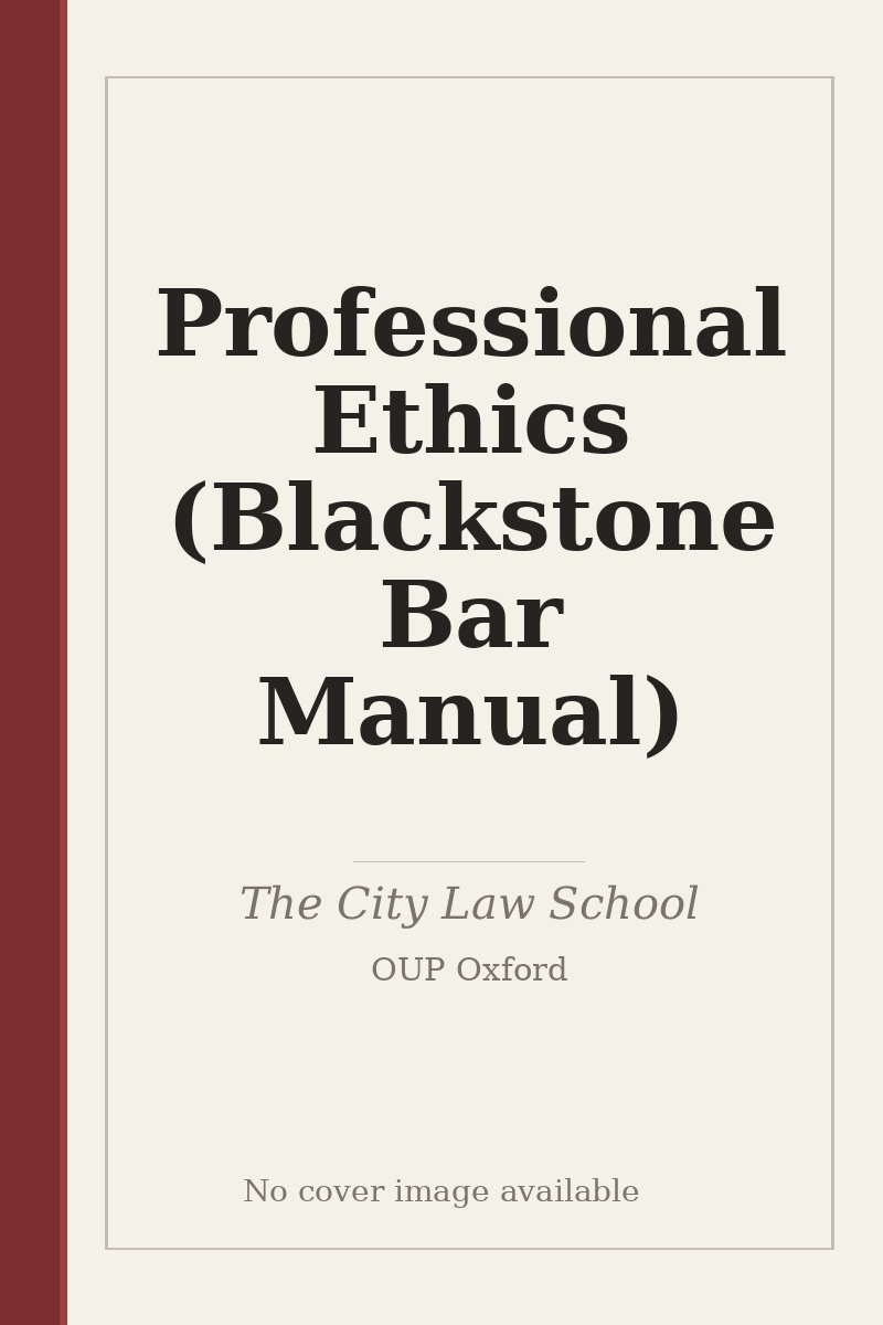 Professional Ethics (Blackstone Bar Manual) - no cover image available