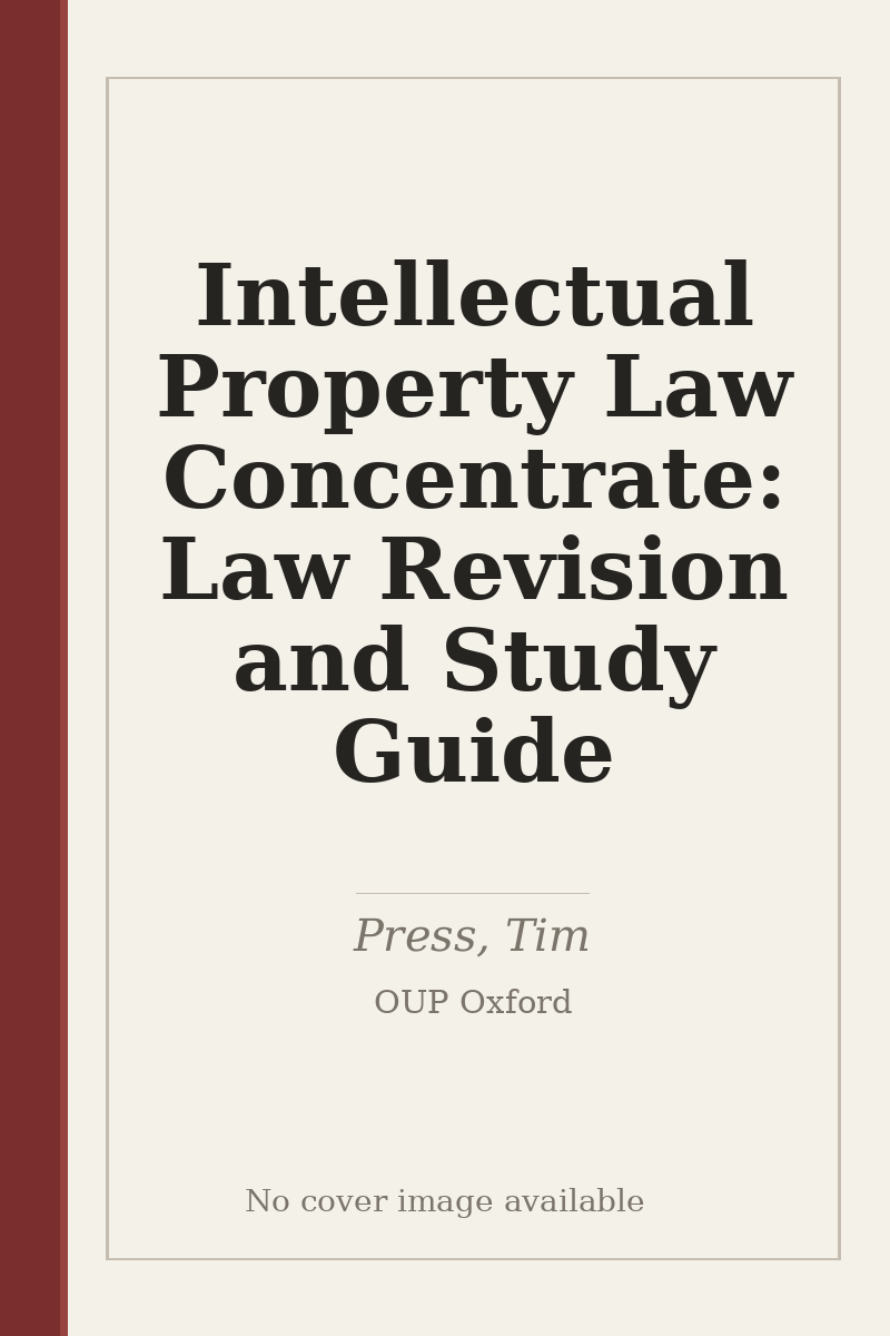 Intellectual Property Law Concentrate: Law Revision and Study Guide - no cover image available