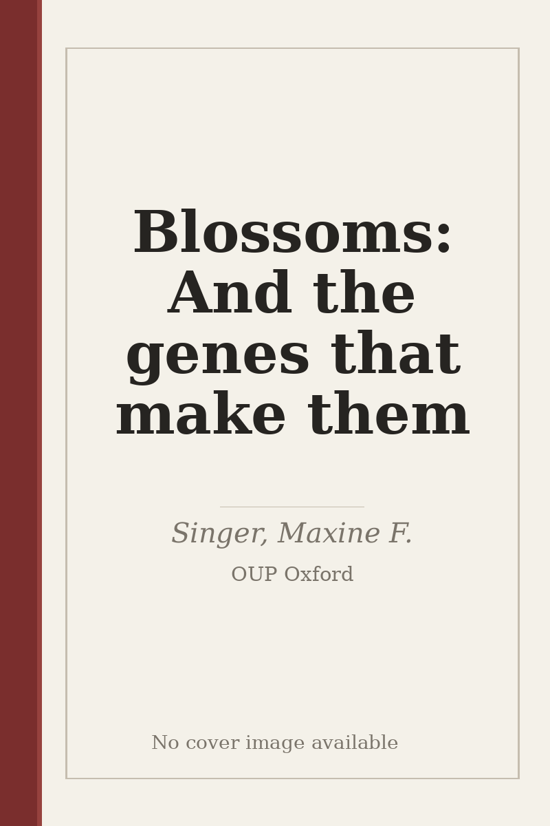 Blossoms: And the genes that make them - no cover image available
