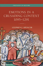 Emotions in a Crusading Context, 1095-1291 (Emotions in History)
