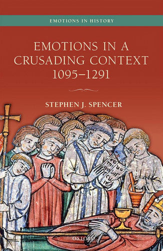 Emotions in a Crusading Context, 1095-1291 (Emotions in History)