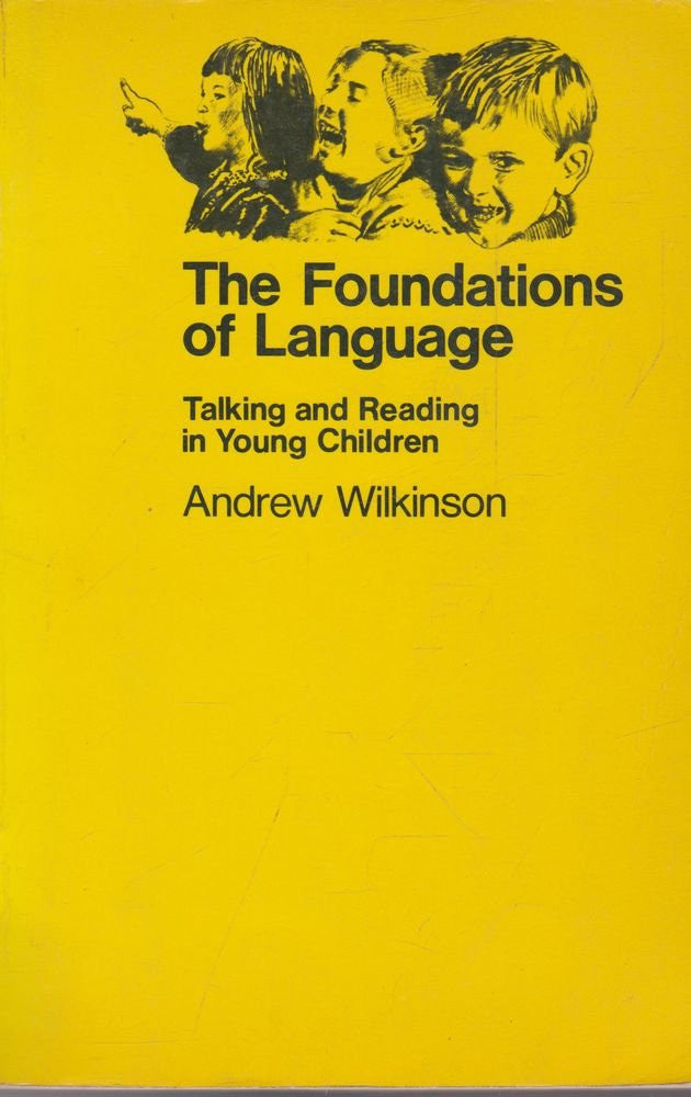 Foundation of Language: Talking and Reading in Young Children (Oxford Studies in Education)