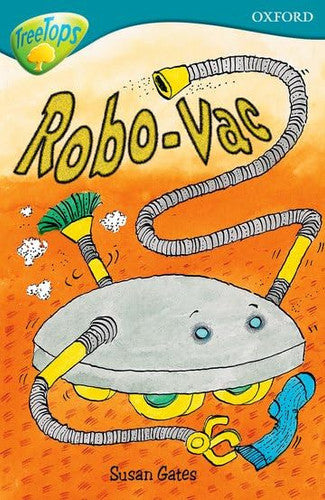 Oxford Reading Tree: Level 9: TreeTops: Robo-Vac