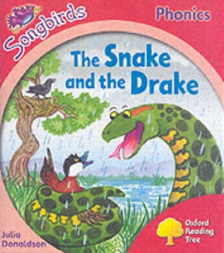 Oxford Reading Tree: Stage 4: Songbirds: The Snake and the Drake