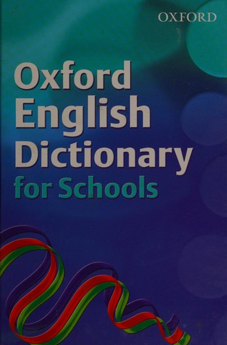 OXFORD ENGLISH DICTIONARY FOR SCHOOLS