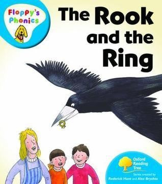 Oxford Reading Tree: Level 2A: Floppy's Phonics: The Rook and the Ring