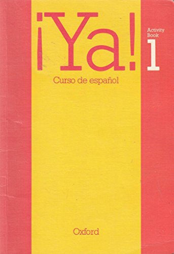 Ya!: Activity Bk Pt. 1 (Ya!: Curso de Espanol)