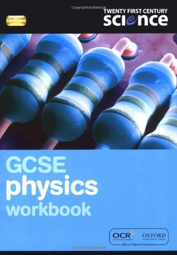Twenty First Century Science: GCSE Physics Workbook