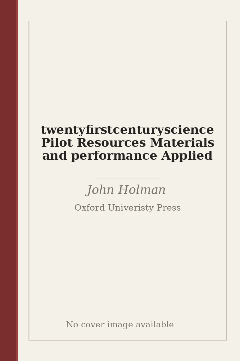 twentyfirstcenturyscience Pilot Resources Materials and performance Applied - no cover image available