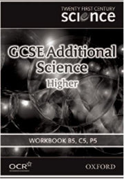 Twenty First Century Science: GCSE Additional Science Higher Level Workbook B5, C5, P5