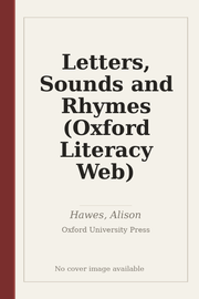 Letters, Sounds and Rhymes (Oxford Literacy Web)