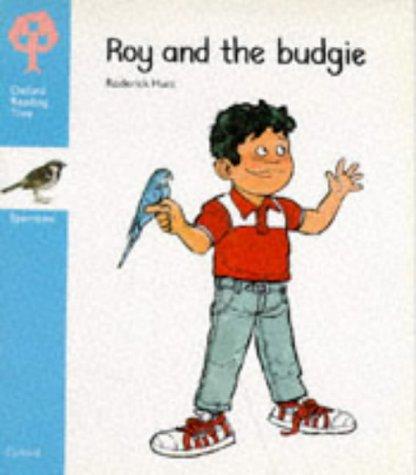 Oxford Reading Tree: Roy and the Budgie
