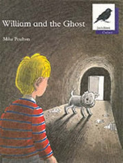 William and the Ghost (Oxford Reading Tree)