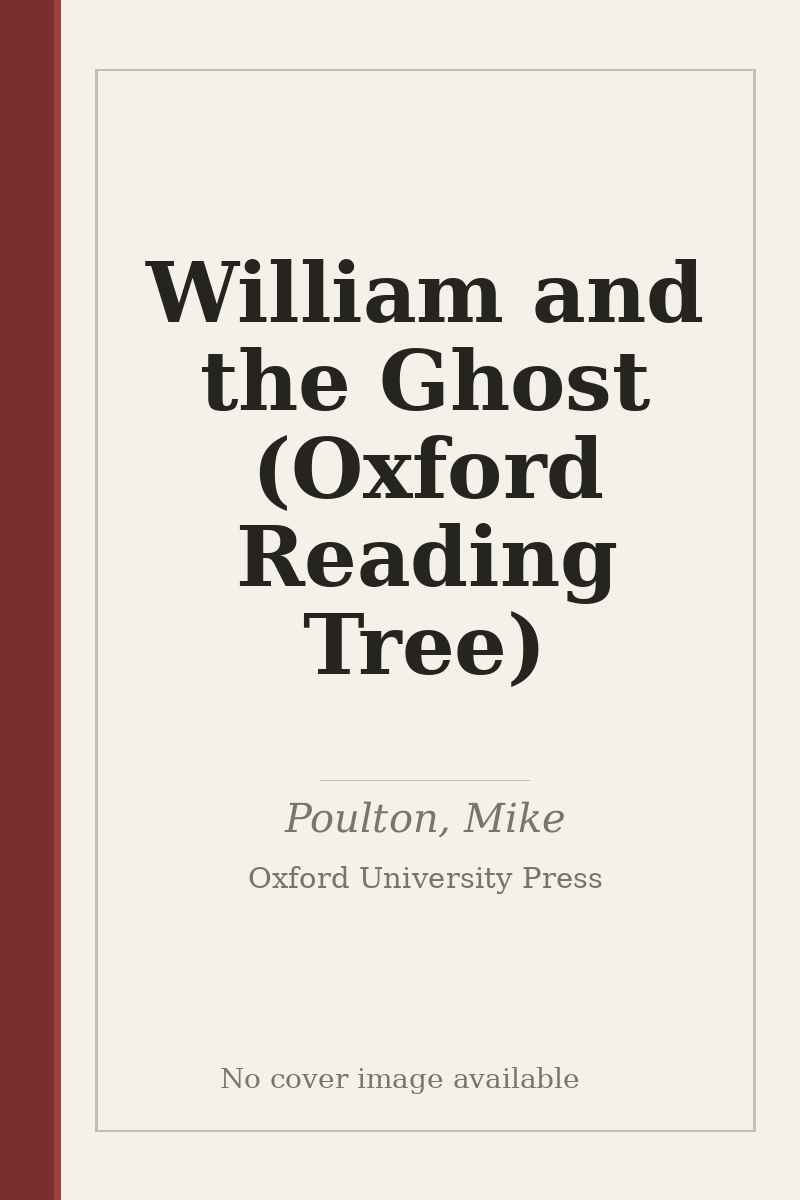 William and the Ghost (Oxford Reading Tree) - no cover image available
