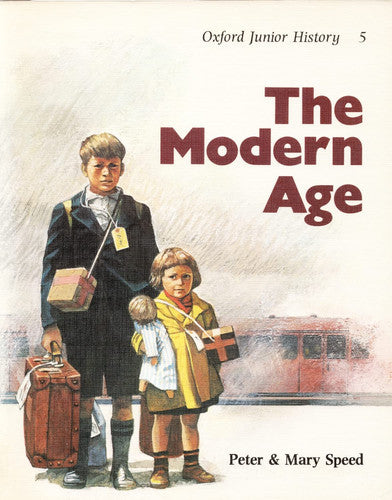 The Modern Age (v. 5) (Oxford Junior History)