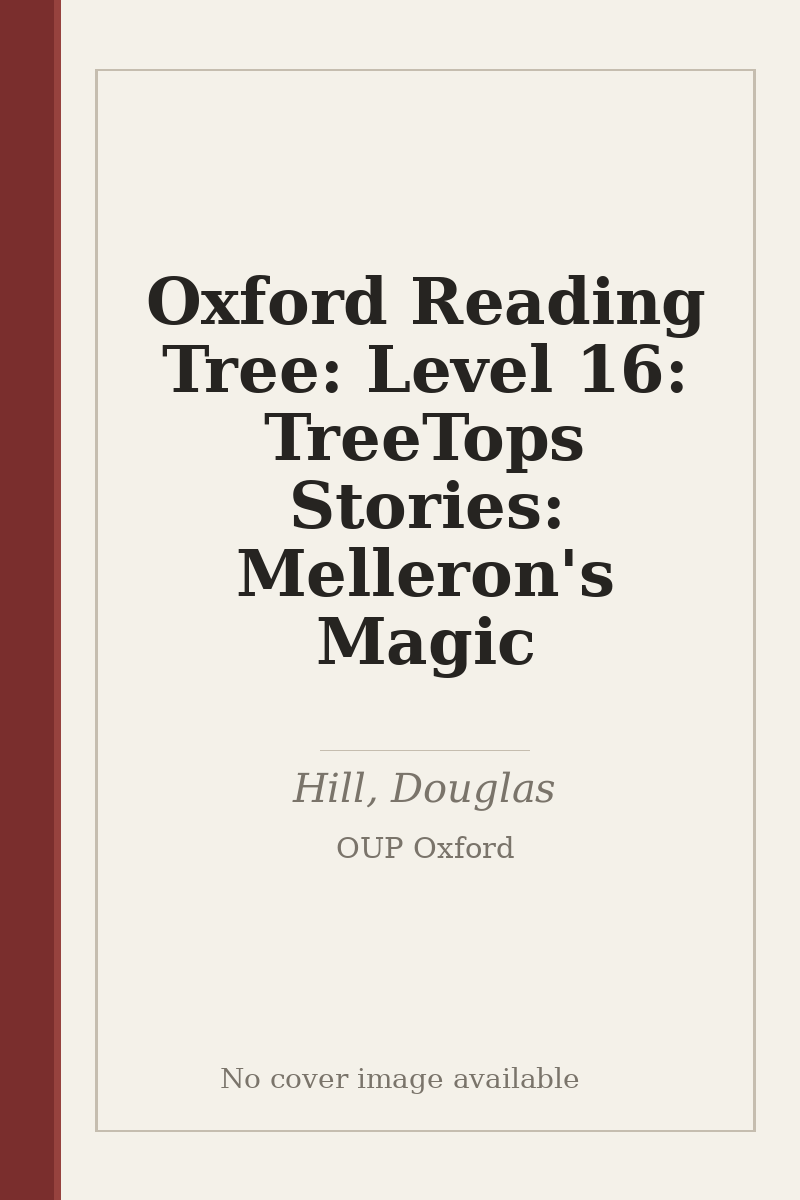 Oxford Reading Tree: Level 16: TreeTops Stories: Melleron's Magic - no cover image available