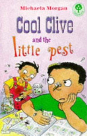 Cool Clive and the Little Pest (Treetops S.)