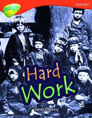 Oxford Reading Tree: Level 13: Treetops Non-Fiction: Hard Work
